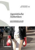 Knierzinger / Liese / von Passavant |  Agonistische Ästhetiken | Buch |  Sack Fachmedien