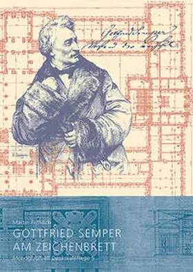 Fröhlich |  Gottfried Semper am Zeichenbrett | Buch |  Sack Fachmedien