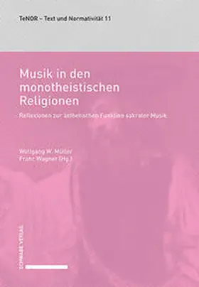 Müller / Wagner |  Musik in den monotheistischen Religionen | Buch |  Sack Fachmedien