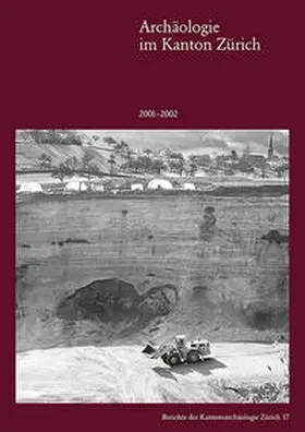 Bader / Frascoli / Huber |  Archäologie im Kanton Zürich 2001–2002 | Buch |  Sack Fachmedien