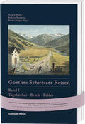 Wyder / Naumann / Steiger |  Goethes Schweizer Reisen | Buch |  Sack Fachmedien