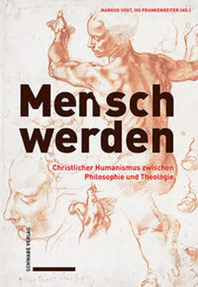 Vogt / Frankenreiter |  Mensch werden | Buch |  Sack Fachmedien