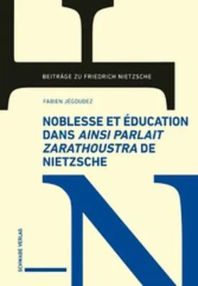 Jégoudez |  Noblesse et éducation dans Ainsi parlait Zarathoustra de Nietzsche | eBook | Sack Fachmedien