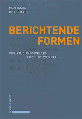 Betschart |  Berichtende Formen | Buch |  Sack Fachmedien