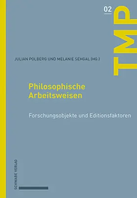 Polberg / Sehgal |  Philosophische Arbeitsweisen | Buch |  Sack Fachmedien