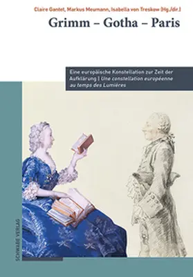 Gantet / Meumann / von Treskow |  Grimm – Gotha – Paris | Buch |  Sack Fachmedien