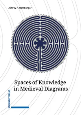 Hamburger |  Spaces of Knowledge in Medieval Diagrams | Buch |  Sack Fachmedien
