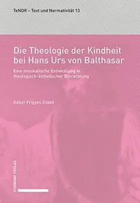 Szabó |  Die Theologie der Kindheit bei Hans Urs von Balthasar | Buch |  Sack Fachmedien