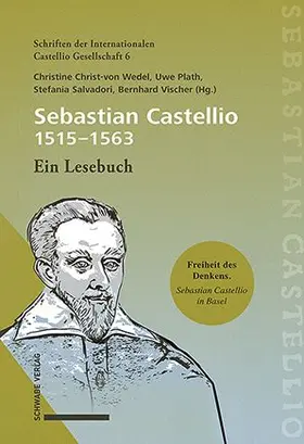 Christ-von Wedel / Plath / Salvadori |  Sebastian Castellio (1515-1563) | Buch |  Sack Fachmedien