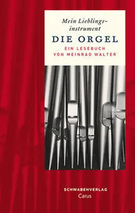 Walter |  Die Orgel | Buch |  Sack Fachmedien