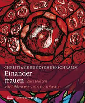 Bundschuh-Schramm |  Einander trauen | Buch |  Sack Fachmedien
