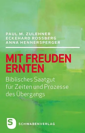 Zulehner / Roßberg / Hennersperger |  Mit Freuden ernten | eBook | Sack Fachmedien