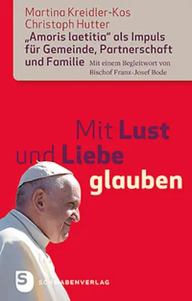 Kreidler-Kos / Hutter |  Mit Lust und Liebe glauben | Buch |  Sack Fachmedien