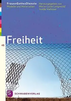 Langwald / Niehüser |  FrauenGottesDienste - Freiheit | Buch |  Sack Fachmedien