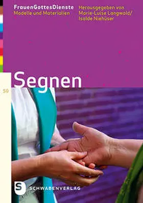 Langwald / Niehüser |  FrauenGottesDienste - Segnen | Buch |  Sack Fachmedien