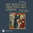 Fink / Probst / Remmele |  Mit Jesus auf dem Weg des Lebens | Buch |  Sack Fachmedien