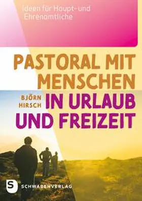 Hirsch |  Pastoral mit Menschen in Urlaub und Freizeit | Buch |  Sack Fachmedien