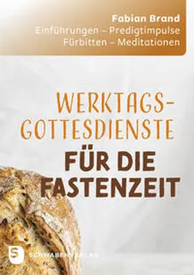 Brand |  Werktagsgottesdienste in der Fastenzeit | Buch |  Sack Fachmedien