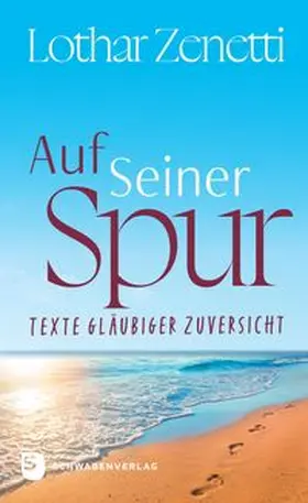 Zenetti |  Auf Seiner Spur | Buch |  Sack Fachmedien