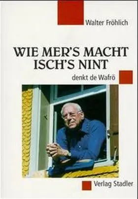 Fröhlich |  Wie man's macht isch's nint | Buch |  Sack Fachmedien