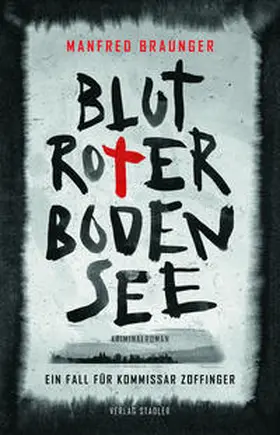 Braunger |  Blutroter Bodensee | Buch |  Sack Fachmedien