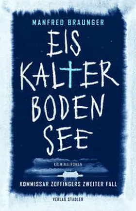 Braunger |  Eiskalter Bodensee | Buch |  Sack Fachmedien