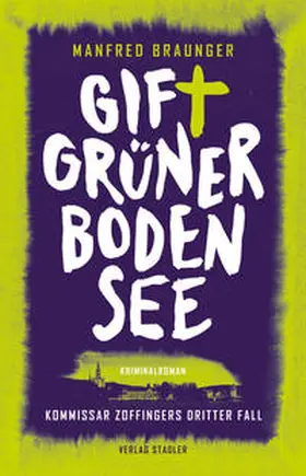 Braunger |  Giftgrüner Bodensee | Buch |  Sack Fachmedien