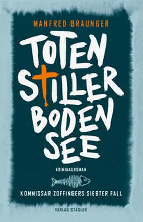 Braunger |  Totenstiller Bodensee | Buch |  Sack Fachmedien