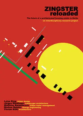 Weidinger / King / Barjenbruch |  Zingster reloaded. The future of a prefabricated housing estate in Berlin | Buch |  Sack Fachmedien