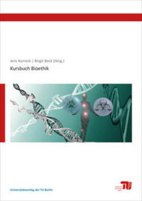 Kurreck / Beck |  Kursbuch Bioethik | Buch |  Sack Fachmedien