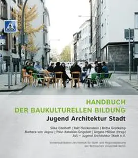Edelhoff / Fleckenstein / Grotkamp |  Handbuch der baukulturellen Bildung | Buch |  Sack Fachmedien