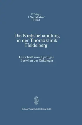 Vogt-Moykopf / Drings |  Die Krebsbehandlung in der Thoraxklinik Heidelberg | Buch |  Sack Fachmedien