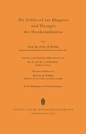 White |  Die Schlüssel zur Diagnose und Therapie der Herzkrankheiten | Buch |  Sack Fachmedien