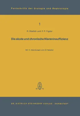 Übelhör / Figdor |  Die akute und chronische Niereninsuffizienz | Buch |  Sack Fachmedien