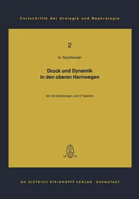 Rutishauser |  Druck und Dynamik in den oberen Harnwegen | Buch |  Sack Fachmedien