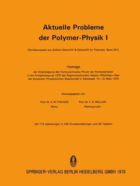 Müller / Fischer |  Aktuelle Probleme der Polymer-Physik I | Buch |  Sack Fachmedien