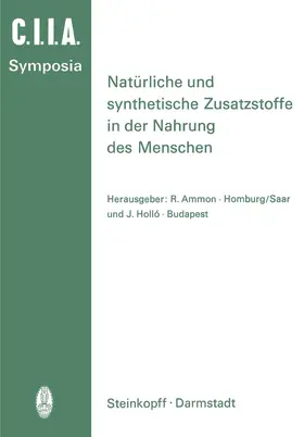 Hollo / Ammon |  Natürliche und Synthetische Zusatzstoffe in der Nahrung des Menschen | Buch |  Sack Fachmedien