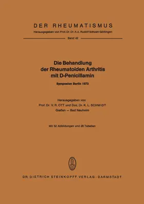 Ott / Schmidt |  Die Behandlung der Rheumatoiden Arthritis mit D-Penicillamin | Buch |  Sack Fachmedien