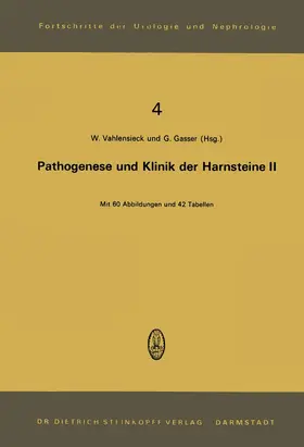 Vahlensieck / Gasser |  Pathogenese und Klinik der Harnsteine II | Buch |  Sack Fachmedien