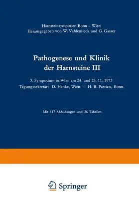 Vahlensieck / Gasser |  Pathogenese und Klinik der Harnsteine III | Buch |  Sack Fachmedien