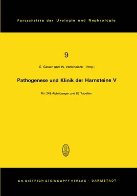 Gasser / Vahlensieck |  Pathogenese und Klinik der Harnsteine V | Buch |  Sack Fachmedien
