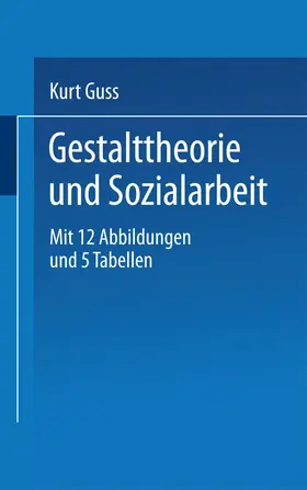 Guss |  Gestalttheorie und Sozialarbeit | Buch |  Sack Fachmedien