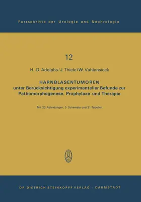 Adolphs / Thiele / Vahlensieck |  Harnblasentumoren | Buch |  Sack Fachmedien