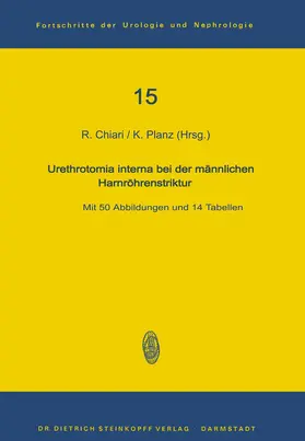 Chiari / Planz |  Urethrotomia interna bei der männlichen Harnröhrenstriktur | Buch |  Sack Fachmedien