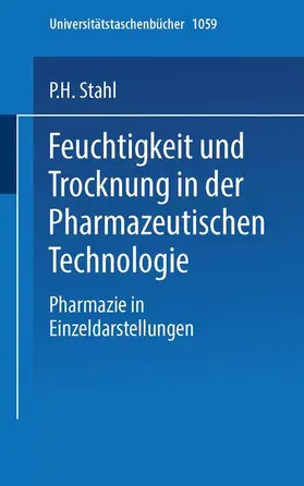 Stahl |  Feuchtigkeit und Trocknen in der pharmazeutischen Technologie | Buch |  Sack Fachmedien
