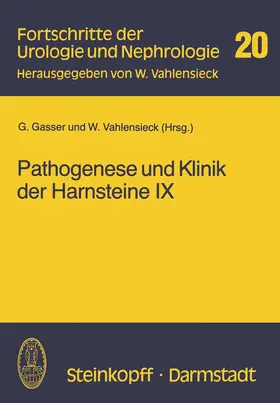Vahlensieck / Gasser |  Pathogenese und Klinik der Harnsteine IX | Buch |  Sack Fachmedien