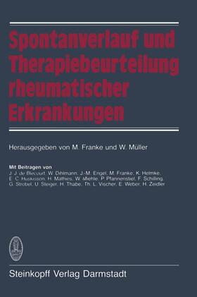 Müller / Franke |  Spontanverlauf und Therapiebeurteilung rheumatischer Erkrankungen | Buch |  Sack Fachmedien