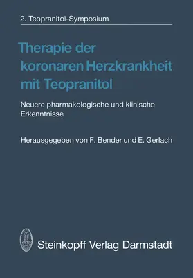 Gerlach / Bender |  Therapie der koronaren Herzkrankheit mit Teopranitol | Buch |  Sack Fachmedien
