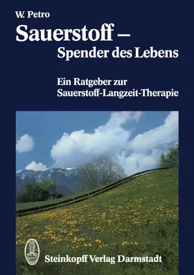 Petro | Sauerstoff - Spender des Lebens | Buch | 978-3-7985-0791-3 | www.sack.de