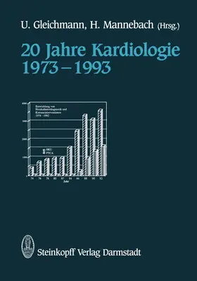 Mannebach / Gleichmann |  20 Jahre Kardiologie 1973-1993 | Buch |  Sack Fachmedien
